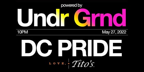 DC PRIDE powered by UNDR GRND tickets