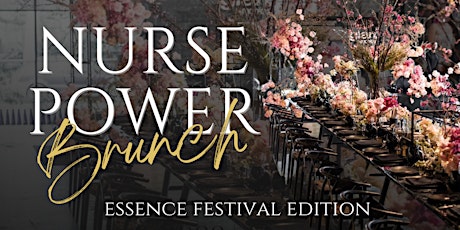 Nurse Power Brunch: Essence Festival Edition tickets