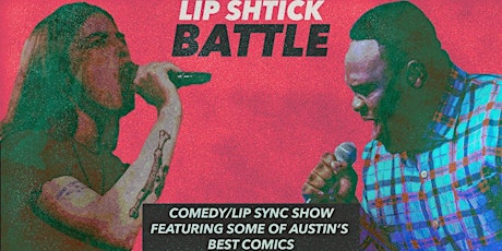 Lip Shtick Battle (Comedy and Lip Sync Show) tickets