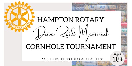 Hampton Rotary Dave Reid Memorial Cornhole Tournament tickets