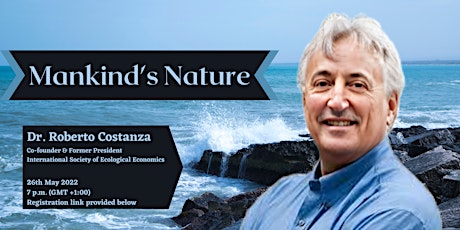 Mankind's Nature: A Discussion with Dr. Roberto Costanza tickets