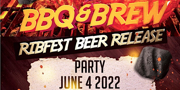 BBQ & Brew: RibFest Beer Release