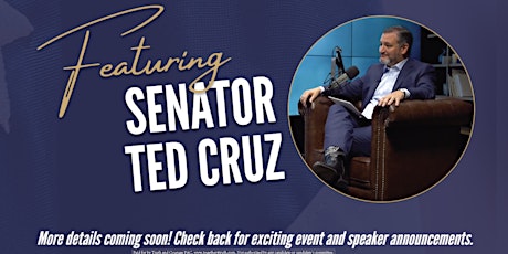 Together For Truth Summit featuring Sen. Ted Cruz tickets