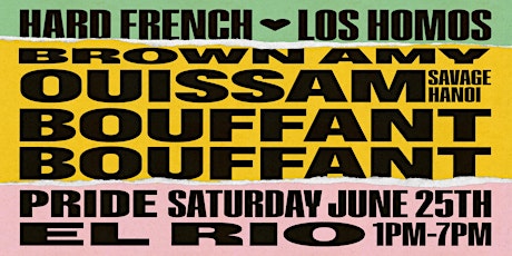 Hard French  ▽ Los Homos - Pride Day Dance ** TIX AVAILABLE AT THE DOOR** tickets
