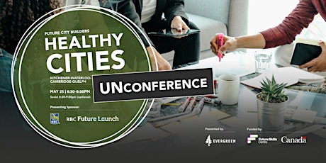 Evergreen's Healthy Cities UnConference: Presented by RBC Future Launch tickets