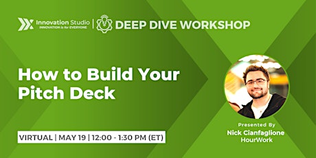 Deep Dive Workshop: How to Build Your Pitch Deck Tickets