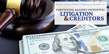 Fortifying Against Potential Litigation and Creditors tickets