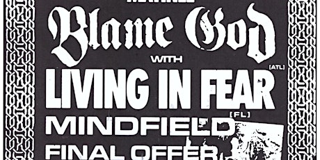 Blame God, Living in Fear, Mindfield, Final Offer, Sarcosuchus tickets
