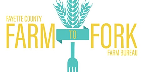2022 Fayette County Farm to Fork Dinner tickets