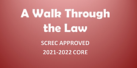 A Walk Through the Law Webinar (4 CE CORE) Wed May 25 2022 (9-1) tickets