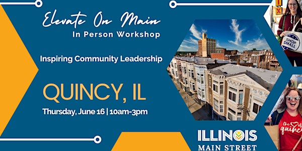 Elevate On Main In Person Workshop - Quincy, IL