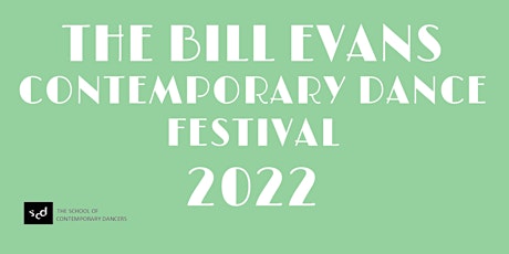 The Bill Evans Contemporary Dance Festival 2022 tickets
