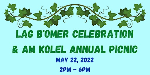 Lag B’Omer Celebration and Am Kolel Annual Picnic