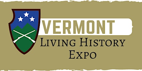 2022 Vermont Living History Expo tickets