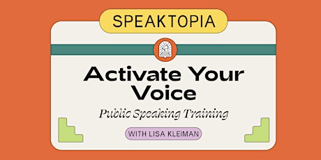 Public Speaking Training: ACTIVATE YOUR VOICE
