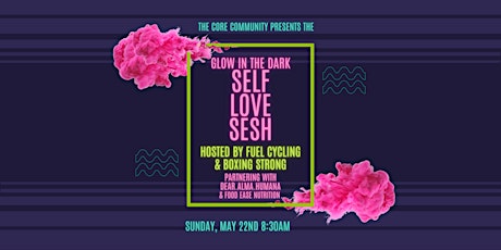 Glow in the Dark Self-Love Sesh Fitness Event tickets