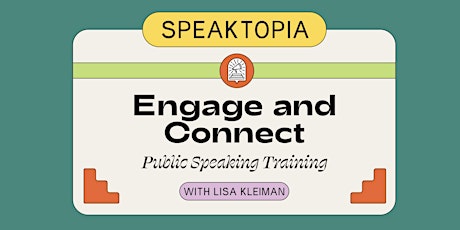Public Speaking Training: ENGAGE AND CONNECT