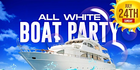 All White Summer Splash Boat Party tickets