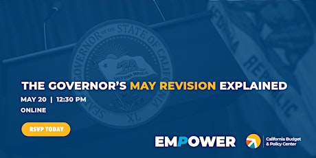 The Governor’s May Revision Explained tickets