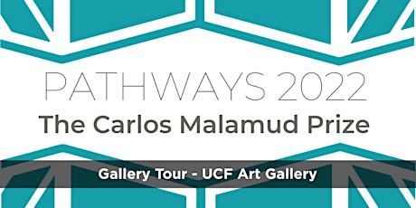 Pathways 2022  Exhibition Tour at UCF Art Gallery