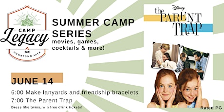 Camp Legacy: Movie Series | The Parent Trap tickets