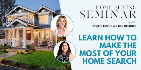 Home Buying Seminar: Make the Most of Your Home Search!