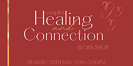 Couples Healing & Connection Workshop - Dunedin tickets