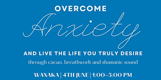 Overcome Anxiety through Cacao, Breathwork & Sound Healing