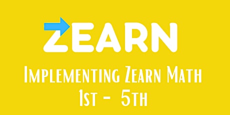 Implementing Zearn Math -- 1st - 5th  New Math Teachers tickets