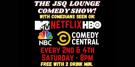 The JSQ Comedy show