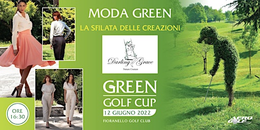 GREEN GOLF CUP - SFILATA "DARLING GRACE" MODA SOSTENIBILE