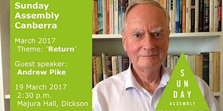 Sunday Assembly Canberra: March 2017: 'Return' feat Andrew Pike primary image