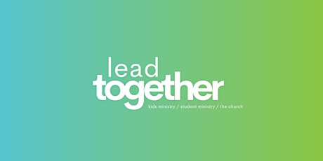 Lead Together 2022 tickets