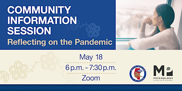 Community Information Session: Reflecting on the Pandemic