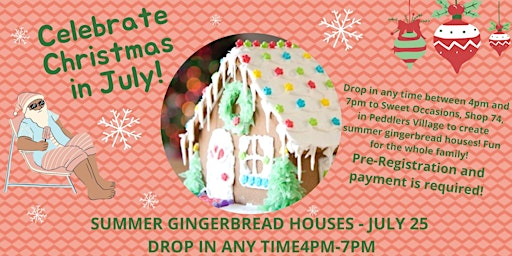 Christmas in July! Gingerbread House Decorating!