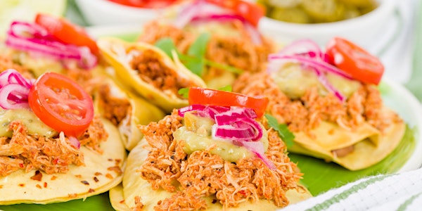 Hecho con Amor: Yucatán Street Foods, Panuchos and Salbutes