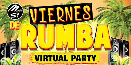 VIERNES DE RUMBA "Virtual Party"