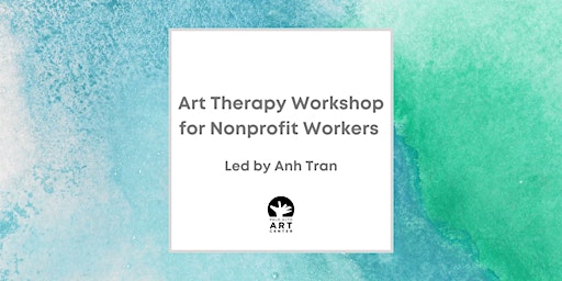 Art Therapy Workshop for Nonprofit Workers