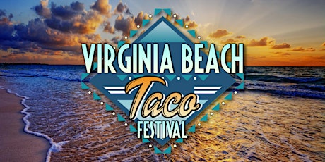 Virginia Beach Taco Festival tickets