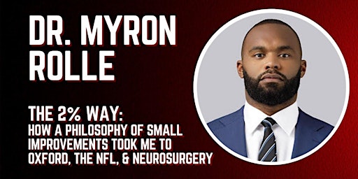 Dr. Myron Rolle with The 2% Way: How a Philosophy of Small Improvements Too