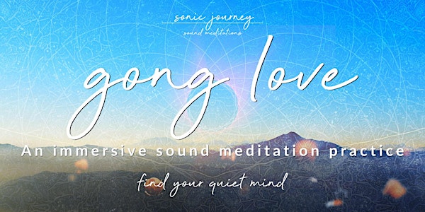 Gong Love - Sound Meditation (Gong Bath, Sound Bath) in Corvallis, Oregon