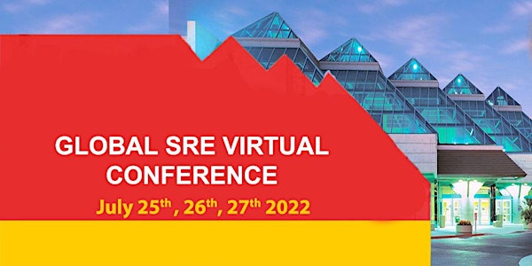 Global SRE Virtual Conference  July 2022