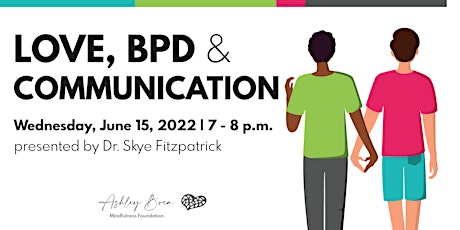 Love, BPD & Communication tickets