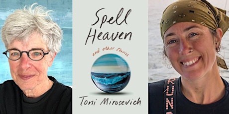 Toni Mirosevich in Conversation with Tele Aadsen, Spell Heaven - IN PERSON