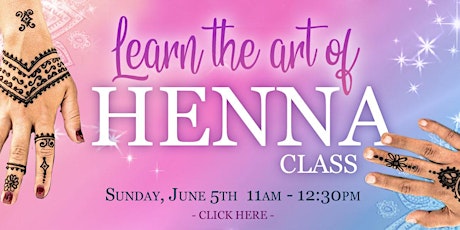 Henna Class at Cedar Lake Clubhouse! tickets