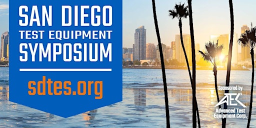 San Diego Test Equipment Symposium (SDTES) - Oct. 18, 2022
