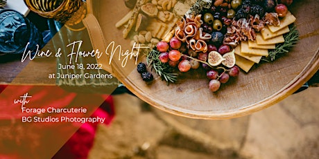 Wine & Flowers // An Evening with Juniper Gardens & BG Studios Photography tickets