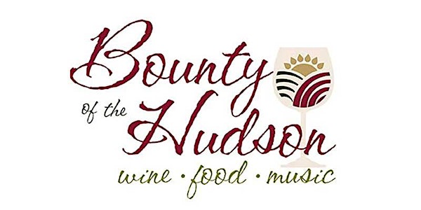 22nd Annual Bounty of the Hudson Wine & Food Festival