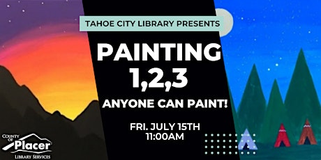 Painting 1,2,3: Anyone Can Paint! at the Tahoe City Library tickets