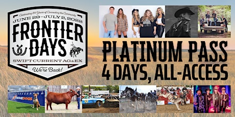 Platinum All Access Pass to Frontier Days 2022 tickets
